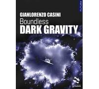 Dark Gravity. Boundless