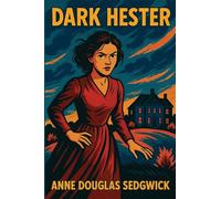 Dark Hester: A Novel of Moral Reckoning
