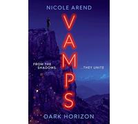 Nicole Arend Vamps: Dark Horizon (Tascabile)