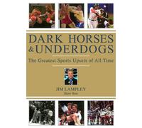 Dark Horse & Underdogs: The Greatest Sports Upsets [Edizione: Stati Uniti]