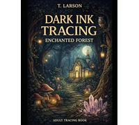 Dark Ink Tracing: Enchanted Forest