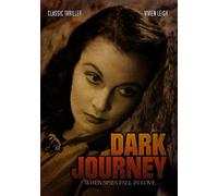 Dark Journey: Classic Thriller Starring Vivien Leigh