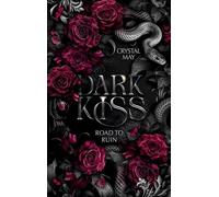 Dark Kiss: Road to Ruin: 1