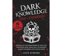 Dark Knowledge: Serienmörder: Band 1 der Reihe Dark Knowledge - True Crime, Psychologie und die berüchtigtsten Serienmörder der Geschichte