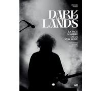 Dark Lands: La face sombre de la New Wave