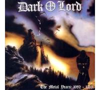 Dark Lord - The Metal Years: 1982-85 [Import]
