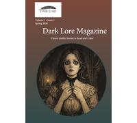Dark Lore Magazine: Classic Gothic Stories to Read and Color