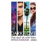 DARK LOVE 01 - Dich darf ich nicht lieben: Roman: 1