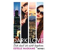 DARK LOVE 03 - Dich darf ich nicht begehren: Roman: 3