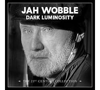 Jah Wobble Dark Luminosity: The 21st Century Collection (CD) Box Set