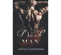 DARK MAN: Lui è il veleno, lei la sua condanna.