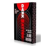 Dark Matter (10th Anniversary Deluxe Edition): A Novel