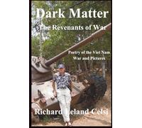 Dark Matter: Viet Nam War Poetry and Pictures