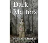 Dark Matters