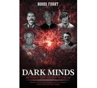 Dark Minds Beyond the Grave with AI: Power, Crime, Psychology, and the Lessons Humanity Must Not Forget.