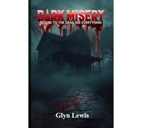 Dark Misery: Sequel To The Dead See Everything