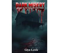 Dark Misery: Sequel To The Dead See Everything