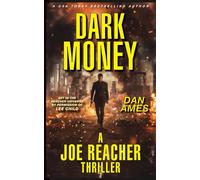 DARK MONEY (A Joe Reacher Thriller)