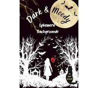 Dark & Moody Backgrounds for Journaling, Scrapbooking, Decoupage-Spooky, Creepy for Fun Paper Crafting