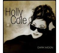Dark Moon (1 Vinile) - Holly Cole (Vinile)