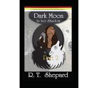 Dark-Moon Part 2 "In Her Shadow": "In Her Shadow"