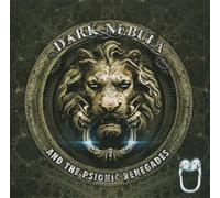 Dark Nebula - Dark Nebula And The Psionic Renegades - Cd