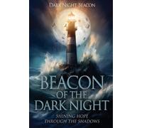 Dark Night Beacon Beacon of the Dark Night (Tascabile)