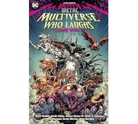 Dark Nights Death Metal: The Multiverse Who Laughs