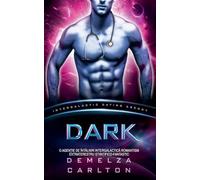 Dark: O Agen¿ie de Întâlniri Intergalactic¿ Romantism Extraterestru ¿tiin¿ifico-Fantastic: 7