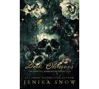Dark Obsessions: The Essential Jenika Snow Collection