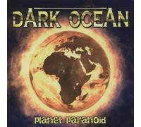 Dark Ocean - Planet Paranoid