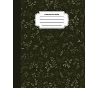 Dark Olive Green Botanical Fern Composition Book: Moody Scattered Leaf Journal: Earthy Dark Academia Aesthetic Notebook for College Students and Office Work | 120 College Ruled Pages, 7.5 x 9.25 in