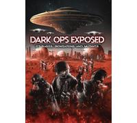 Dark Ops Exposed: ET Bases, Bioweapons and Mutants (DVD)