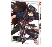Dark Paladin 08: Begleite Kai bei seinem Kampf gegen das Schicksal - Epischer Must-Read Manga voller Fantasy und Action: 8