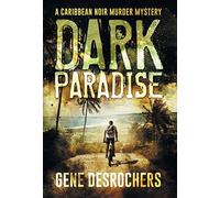 Dark Paradise: A Caribbean Noir Murder Mystery: 1 - NUOVO