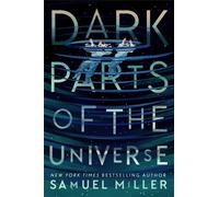 Dark Parts of the Universe - Miller Samuel