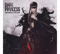 Dark Princess – The World I'Ve Lost