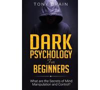 Dark Psychology for Beginners (Tascabile)
