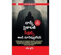 Dark Psychology Secrets and Manipulation (Telgu)