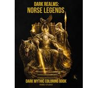 Dark Realms: Norse Legends Coloring Book - Vol. 1: Dark Mythology Coloring Book for Adults - 40 Easy to Medium Mythic Coloring Pages | Bold Line Art ... | 40 illustrations / 40 characters / 45 pages