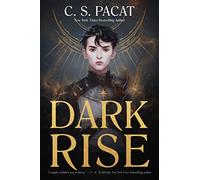 Dark Rise (Dark Rise) by Pacat, C. S.