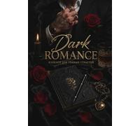 Dark Romance: For Women Who Love Danger,Passion-Power