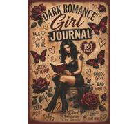 Dark Romance Journal: A 6" x 9" Notebook for Reading Notes, Reflections, Thoughts & Creative Writing | 150 Pages