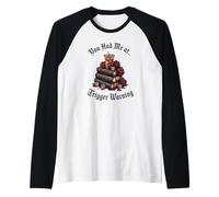 Dark Romance Merch,You Had Me At Trigger Warning Book Club Maglia con Maniche Raglan