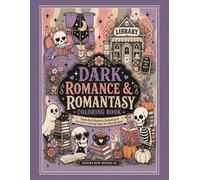 Dark Romance & Romantasy Coloring Book: Funny Dark Romance, Romantasy, & Introvert Coloring Pages for Adult Readers