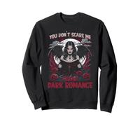 Dark Romance Romanzo Nero Booktok You Don't Scare Me Felpa