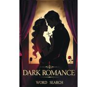 Dark Romance Word Search: Easy to read print, about Dark Romance Book Trope, Books, Power, Booktok and more, 6x9 inches, 100 pages, 50 puzzles, ... book shelf decoration, vacations, gifts