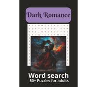 Dark Romance Word Search Puzzle Book: Word Searches with Easy to Read Print about Dark Romance, Taboo, BDSM, and More | 6x9 inches, 108 pages | 50+ ... Relaxation, Free Time, Wellness, Galentines,