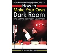 Dark Room Photography Guide #1: How to Make Your Own Dark Room and Set Up Darkroom Equipment