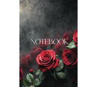 Dark Roses Notebook 6x9" A5 160 pages Ruled Hardback Matte Finish Beautiful Dark Alternative Cover